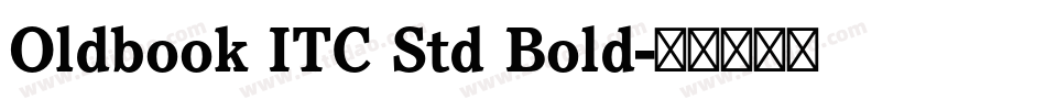 Oldbook ITC Std Bold字体转换